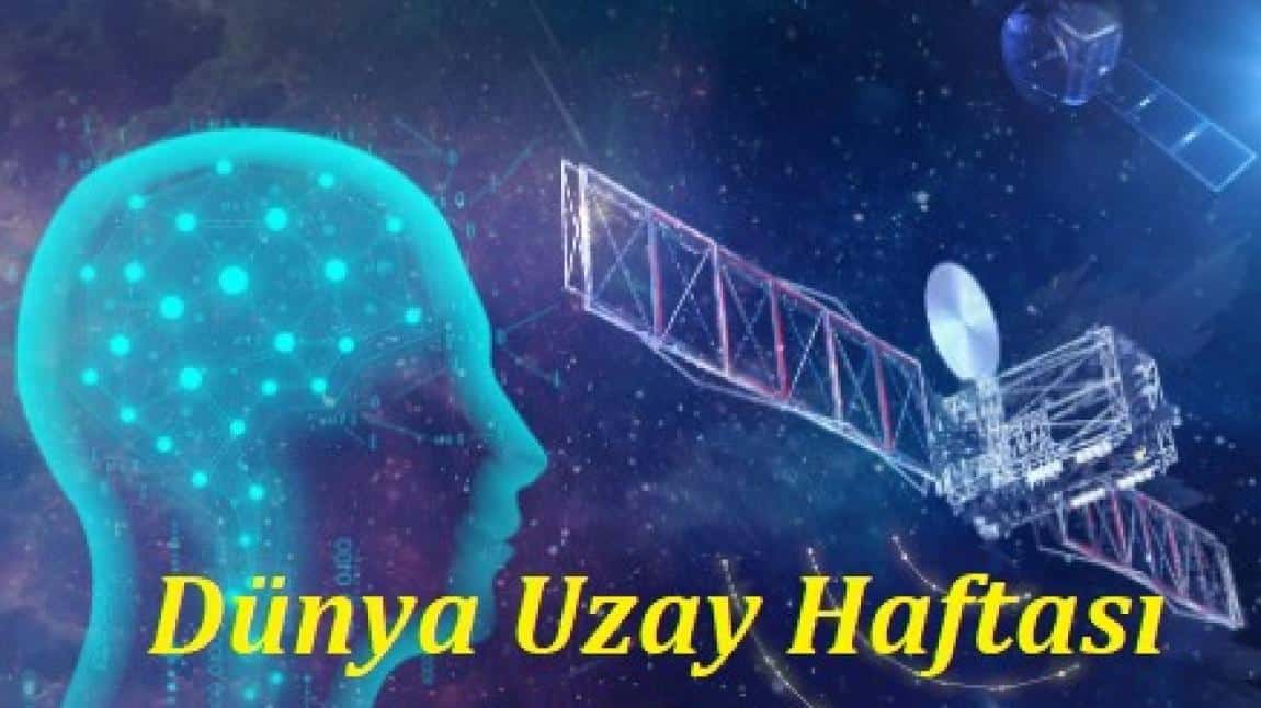 Dünya Uzay Haftası’na Özel E-Konferans